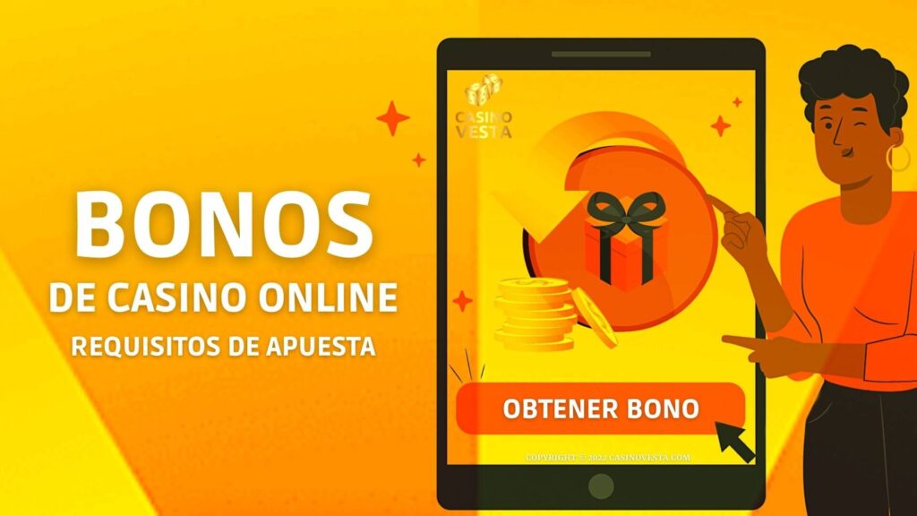 Bonos de Casino Online Requisitos