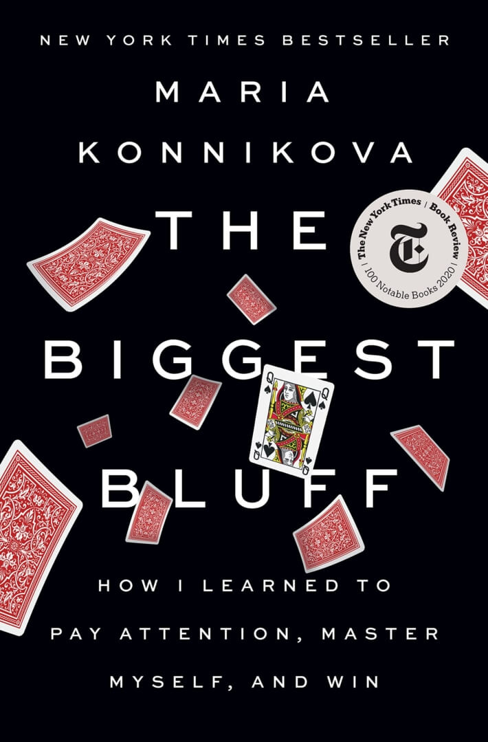 The Biggest Bluff de Maria Konnikova