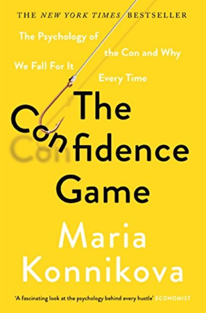 The Confidence Game de Maria Konnikova