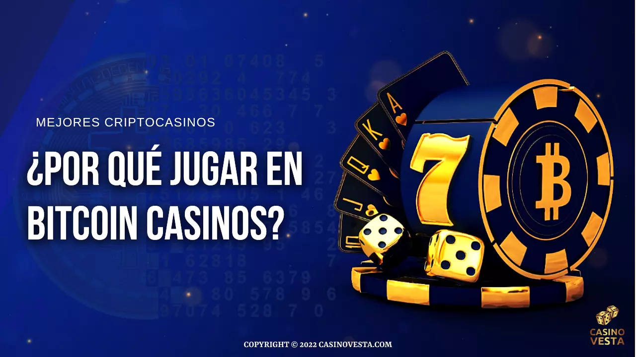 ¿Por qué jugar en casinos bitcoin español?
