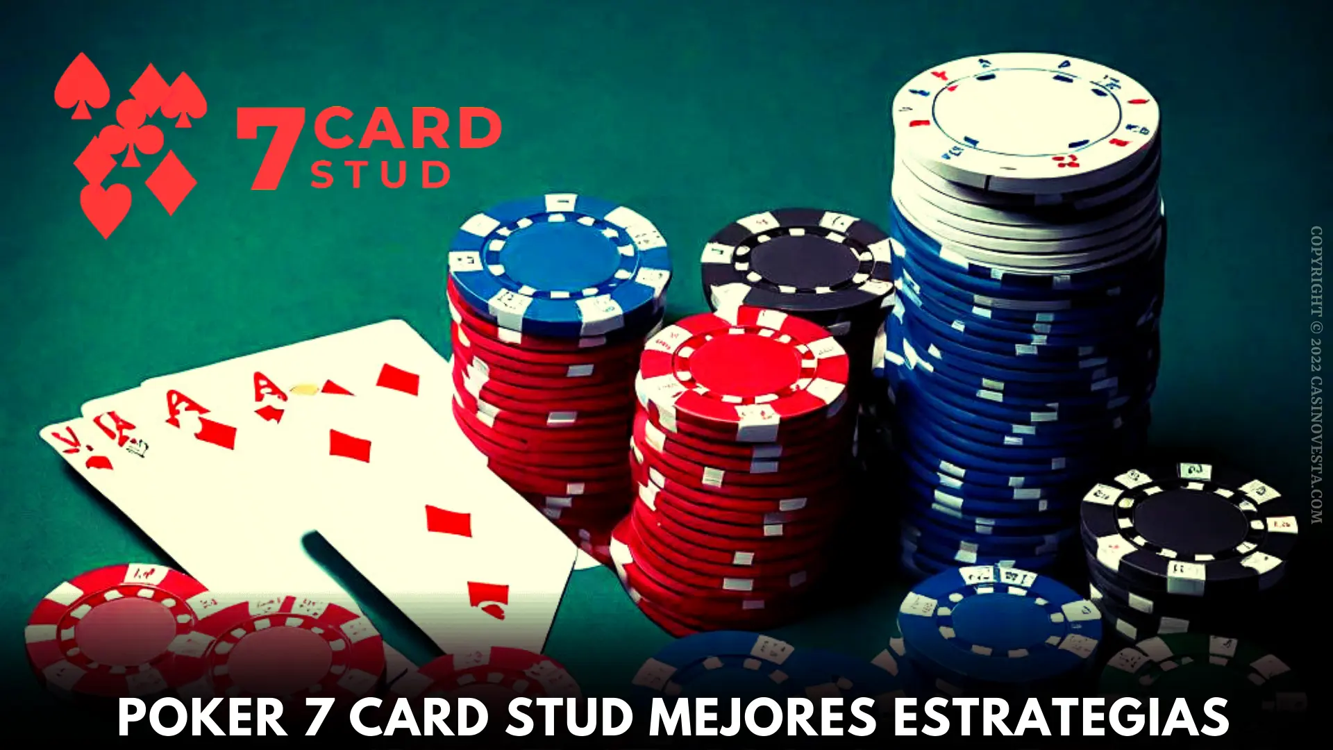 Las mejores estrategias del Seven Card Stud Poker que funcionan